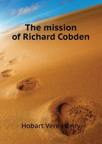 The "mission" of Richard Cobden