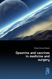 Opsonins and vaccines in medicine and surgery