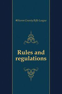 Rules and regulations