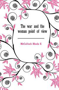 The war and the woman point of view