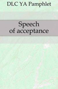 Speech of acceptance