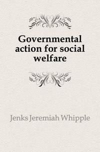 Governmental action for social welfare
