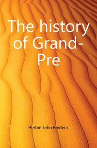 The history of Grand-Pre