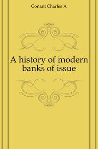 A history of modern banks of issue