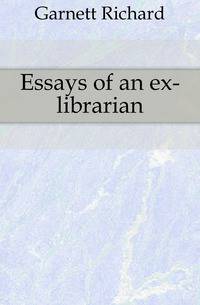 Essays of an ex-librarian