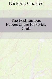 The Posthumous Papers of the Pickwick Club