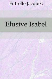 Elusive Isabel