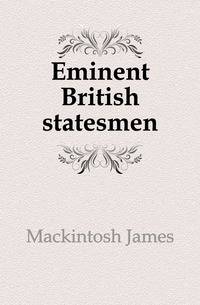 Eminent British statesmen