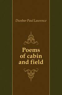 Poems of cabin and field