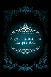 Plays for classroom interpretation
