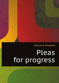 Pleas for progress