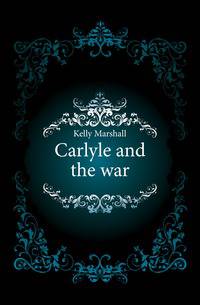 Carlyle and the war