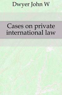 Cases on private international law