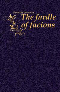 The fardle of facions