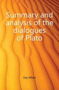 Summary and analysis of the dialogues of Plato