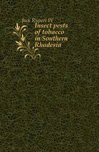 Insect pests of tobacco in Southern Rhodesia