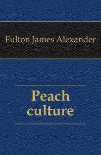 Peach culture