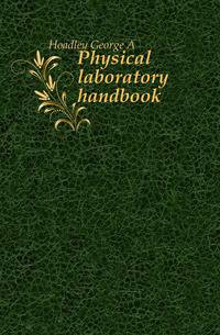Physical laboratory handbook