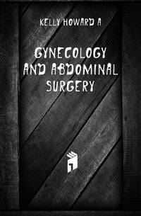 Gynecology and abdominal surgery