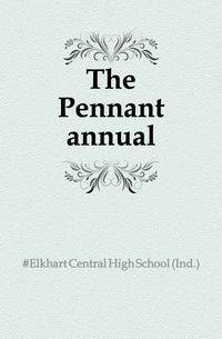 The Pennant annual