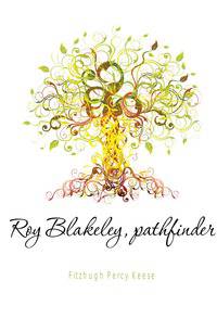 Roy Blakeley, pathfinder