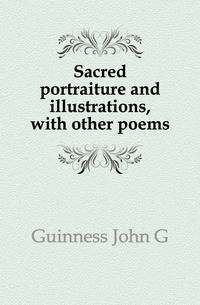 Sacred portraiture and illustrations, with other poems