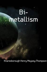 Bi-metallism