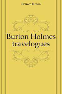 Burton Holmes travelogues