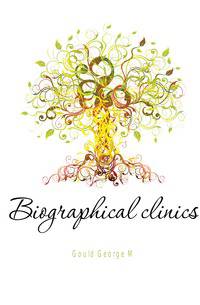 Biographical clinics