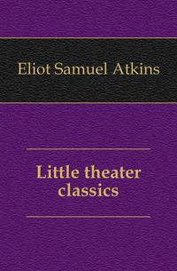 Little theater classics