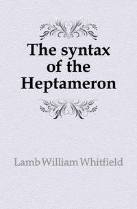 The syntax of the Heptameron