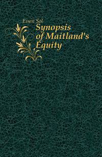 Synopsis of Maitland's Equity
