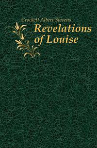 Revelations of Louise