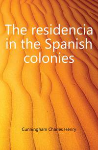 The residencia in the Spanish colonies