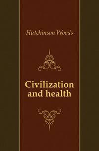 Civilization and health