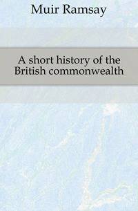 A short history of the British commonwealth
