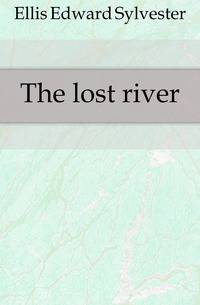 The lost river