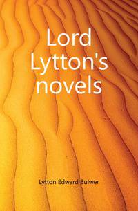 Lord Lytton's novels