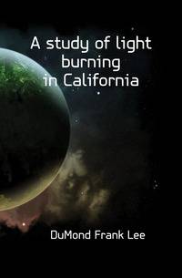 A study of light burning in California