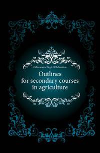Outlines for secondary courses in agriculture