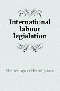 International labour legislation