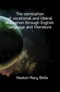 The correlation of vocational and liberal education through English language and literature