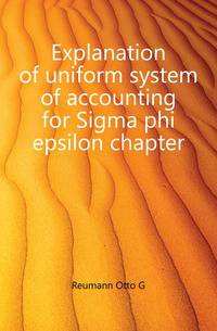 Explanation of uniform system of accounting for Sigma phi epsilon chapter