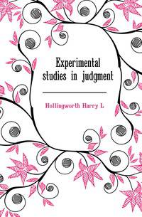 Experimental studies in judgment