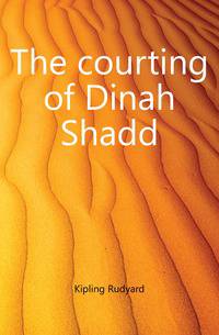 The courting of Dinah Shadd