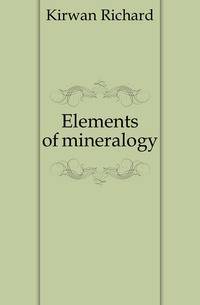 Elements of mineralogy
