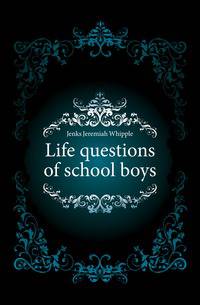 Life questions of school boys