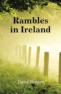 Rambles in Ireland
