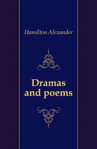 Dramas and poems