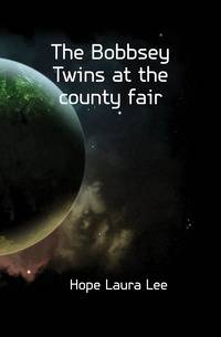 The Bobbsey Twins at the county fair